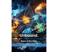 Unbound.: Dawn of the Valla.
