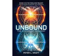 Unbound: The Echoes of Harmony: Book Two of the Thrilling E-Labs Trilogy (Unlocked Trilogy)