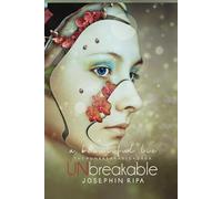 Unbreakable - A Beautiful Lie (The Unbreakable Saga)