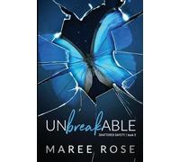 Unbreakable: A Reverse Harem Romance (Shattered Safety Book 2)