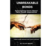 Unbreakable Bonds: Fascinating Facts About Twin Flame Separation (Trending Twin Flame Topics)
