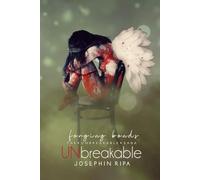 Unbreakable - Forging Bonds (The Unbreakable Saga)