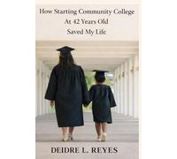 UNBREAKABLE How Starting Community College At 42 Years Old Saved My Life: UNBREAKABLE How Starting Community College At 42 Years Old Saved My Life. A ... and Returning to School as an Adult Learner
