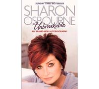 Unbreakable: My New Autobiography by Osbourne, Sharon (2014) Paperback