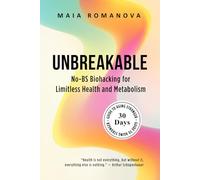 Unbreakable: No-BS Biohacking for Limitless Health and Metabolism - 30-Day Guide to Aging Stronger