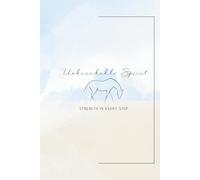 Unbreakable Spirit: Strength in Every Step: An Empowering Guided 120 Unique Prompted Journal with Space for Reflection, Intention, and Affirmations, for Women in Perimenopause, Menopause, and Midlife