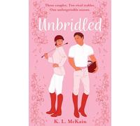 Unbridled: A scandalous YA romance perfect for fans of RIVALS