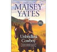 Unbridled Cowboy: A Christmas Romance Novel: 1 (Four Corners Ranch)