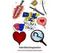 Unbridled Imaginations: A Roosevelt Rough Writers Anthology: Volume 3