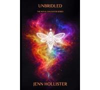 Unbridled: The Royal Daughter Series