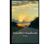 Unbridled & Unashamed (The Free Fall)