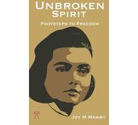 Unbroken Spirit: Footsteps to Freedom