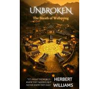 Unbroken: The Breath of Wellspring