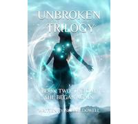 Unbroken Trilogy Book Two: The Day She Began Again