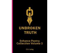 Unbroken Truth: Poems from the Mouth of Silence (The soul's mirror)