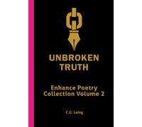 Unbroken Truth: Poems from the Mouth of Silence (The soul's mirror)