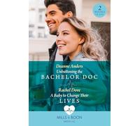Unbuttoning The Bachelor Doc / A Baby To Change Their Lives: Unbuttoning the Bachelor Doc (Nashville Midwives) / A Baby to Change Their Lives