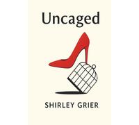 Uncaged: A collection of poetry