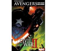 Uncanny Avengers: Unity Vol. 3: Civil War II