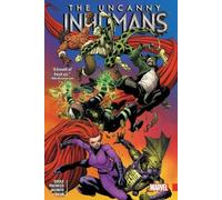 Uncanny Inhumans Vol. 2 (The Uncanny Inhumans)