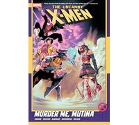 Uncanny X-Men By Gail Simone Vol. 3