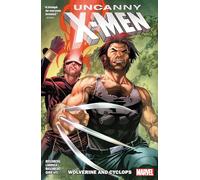 Uncanny X-Men: Cyclops and Wolverine Vol. 1 (Uncanny X-men: Wolverine and Cyclops, 1)