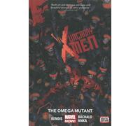 Uncanny X-Men Volume 5: The Omega Mutant