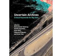 Uncertain Archives: Critical Keywords for Big Data