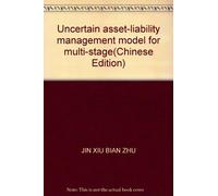 Uncertain asset-liability management model for multi-stage(Chinese Edition)