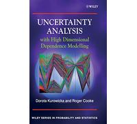 Uncertainty Analysis - with High Dimensional Dependence Modelling