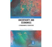 Uncertainty and Economics : A Paradigmatic Perspective