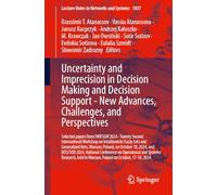 Uncertainty and Imprecision in Decision Making and Decision Support - New Advances, Challenges, and Perspectives: Selected papers from IWIFSGN'2024 - ... (Lecture Notes in Networks and Systems, 1857)
