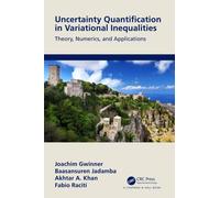 Uncertainty Quantification in Variational Inequalities : Theory, Numerics, and Applications