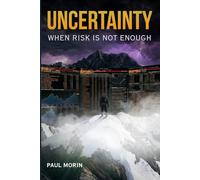 Uncertainty: When Risk Is Not Enough
