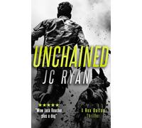 Unchained : A Rex Dalton Thriller