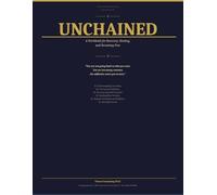 Unchained: A Workbook for Recovery, Healing, and Becoming Free (Self-Help)