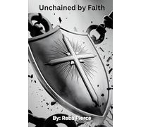 Unchained by Faith (Rooted in Faith)