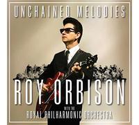 Unchained Melodies: Roy Orbison & The Royal Philharmonic Orchestra - Roy Orbison