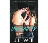 Unchained: The Dorms, A Dark College Romance: 5 (Elite of Elmwood Academy)
