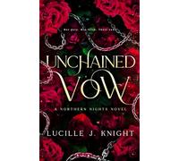 Unchained Vow: Forbidden Paranormal Vampire Romance (Northern Nights)