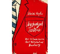 Unchanged Trebles : What Boy Choirs Teach Us About Motherhood and Masculinity
