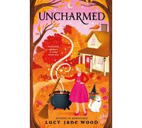 Uncharmed by Lucy Jane Wood Paperback Book