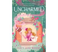 Uncharmed: The spellbinding new cosy fantasy and the perfect autumn read from the Sunday Times bestselling author of Rewitched