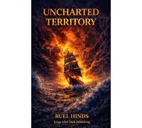 Uncharted Territory: 6 (Kings After Dark Growth & Legacy Series)
