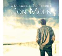 Uncharted Territory by Don Moen (2012) Audio CD