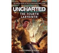 Uncharted - The Fourth Labyrinth (Video Game Novel)