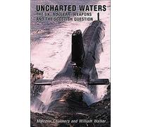 Uncharted Waters: The U.K., Nuclear Weapons and the Scottish Question