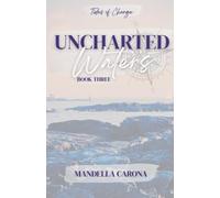 Uncharted Waters (Tides of Change)