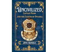 Uncivilized: Captain Nemo and the Legend of Dwarka: 1