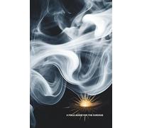 Uncivilized Thoughts: A Field Guide for the Curious